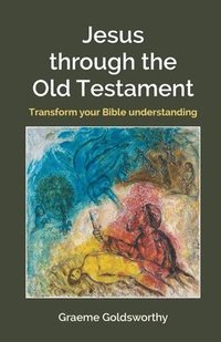 bokomslag Jesus through the Old Testament