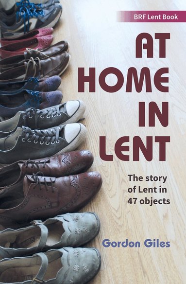 Gordon Giles - At Home in Lent, Häftad
