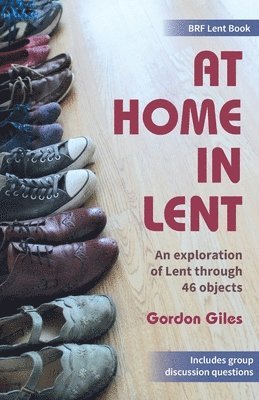 Gordon Giles - At Home in Lent, Häftad