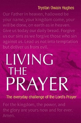 Living the Prayer 1