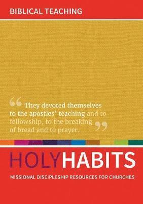 Holy Habits: Biblical Teaching 1