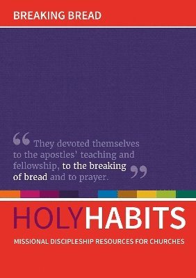 bokomslag Holy Habits: Breaking Bread