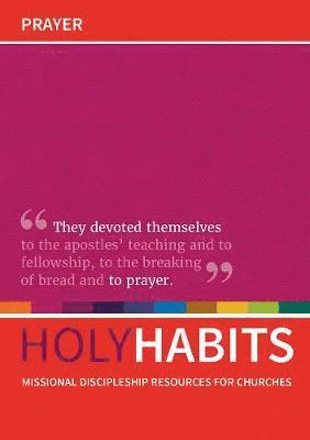 Holy Habits: Prayer 1