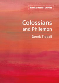 bokomslag Really Useful Guides: Colossians and Philemon