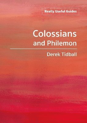 Really Useful Guides: Colossians and Philemon 1