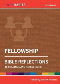 bokomslag Holy Habits Bible Reflections: Fellowship