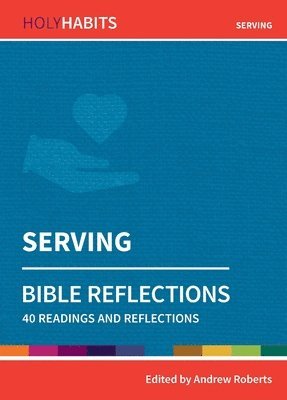 Holy Habits Bible Reflections: Serving 1