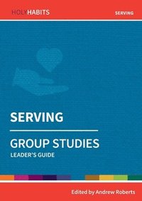 bokomslag Holy Habits Group Studies: Serving