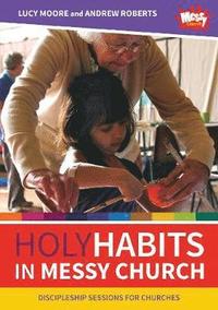 bokomslag Holy Habits in Messy Church