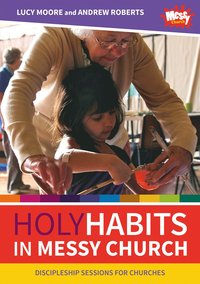 bokomslag Holy Habits in Messy Church