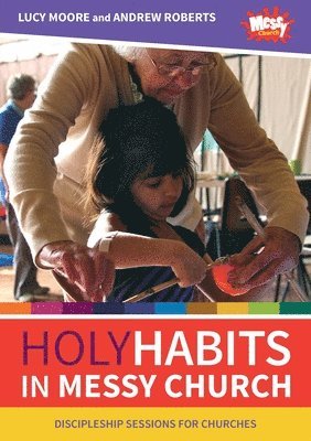 bokomslag Holy Habits in Messy Church