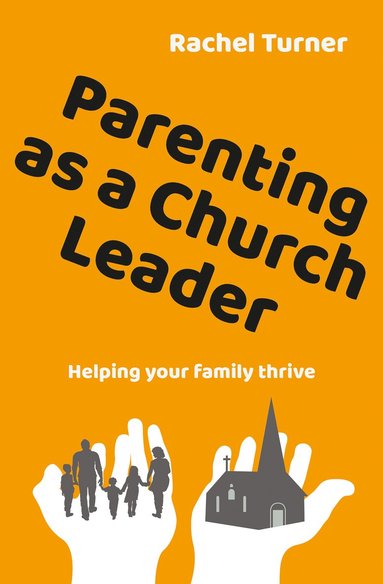 bokomslag Parenting as a Church Leader