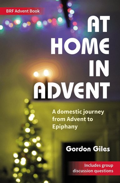 Gordon Giles - At Home in Advent, Häftad