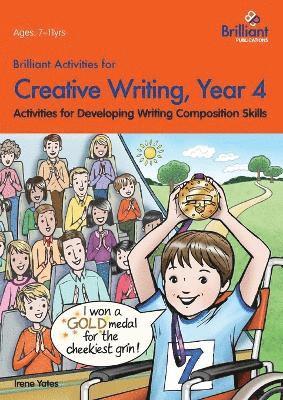 Brilliant Activities for Creative Writing, Year 4 1