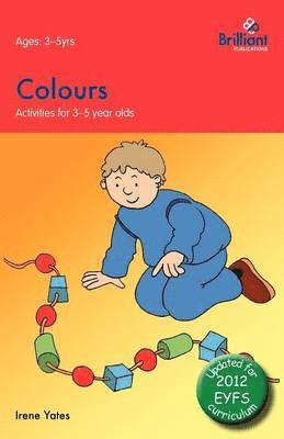 bokomslag Colours: Activities for 3-5 Year Olds - 2nd Edition