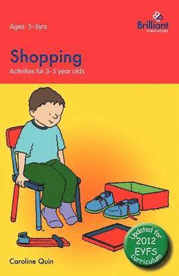 Caroline Quin - Shopping: Activities for 3-5 Year Olds - 2nd Edition, Häftad