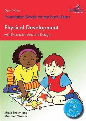 Foundation Blocks for the Early Years - Physical Development 1