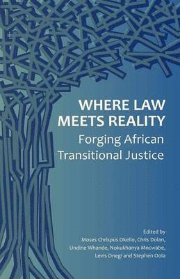 Moses Chrispus Okello, Chris Dolan, Undine Whande - Where Law Meets Reality, Häftad
