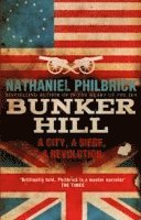 Nathaniel Philbrick - Bunker Hill, Häftad