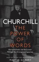 Winston S. Churchill, Martin Gilbert - Churchill: The Power of Words, Häftad