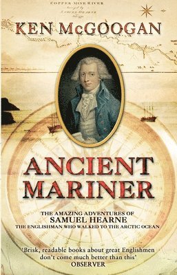 Ken McGoogan, Ken Mcgoogan - Ancient Mariner, Häftad