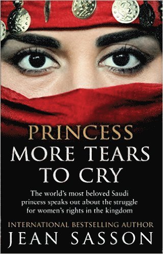 Jean Sasson - Princess More Tears to Cry, Häftad
