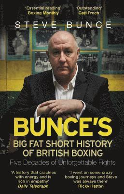Steve Bunce - Bunce's Big Fat Short History of British Boxing, Häftad