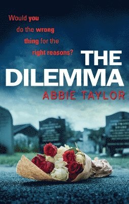 Abbie Taylor - Dilemma, Häftad