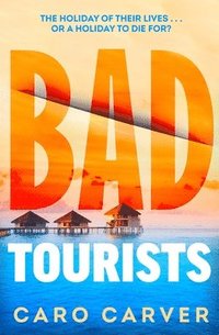 bokomslag Bad Tourists