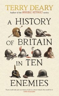 bokomslag A History of Britain in Ten Enemies