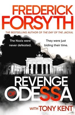 Frederick Forsyth, Tony Kent - Revenge of Odessa, Inbunden