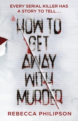 Rebecca Philipson - How to Get Away with Murder, Inbunden