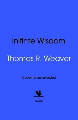 Thomas R. Weaver - Infinite Wisdom, Häftad. Tillgänglighet: Kommande