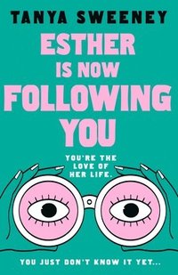 bokomslag Esther is Now Following You