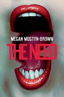 Megan Mostyn Brown - The Need, Häftad