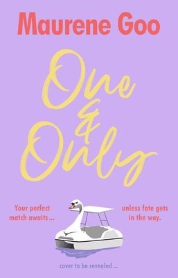 Maurene Goo - One & Only, Inbunden