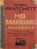 Terry Pratchett - Mrs Bradshaw's Handbook, Inbunden
