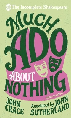 bokomslag Incomplete Shakespeare: Much Ado About Nothing