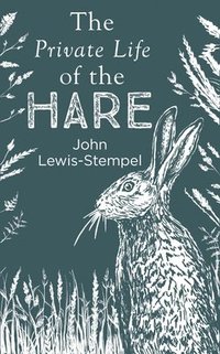 bokomslag The Private Life of the Hare