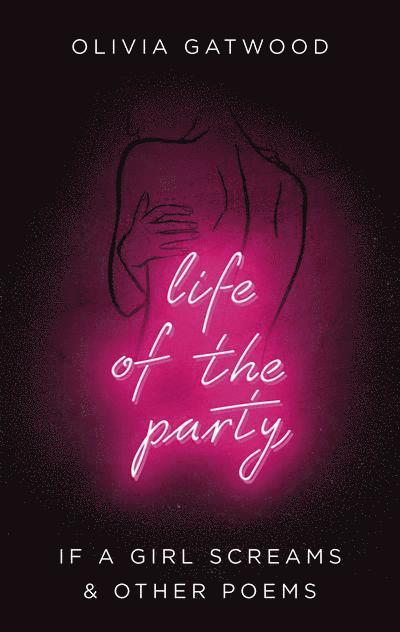 Olivia Gatwood - Life of the Party, Häftad