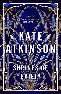 bokomslag Shrines of Gaiety : The Sunday Times Bestseller, May 2023