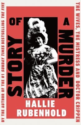 Hallie Rubenhold - Story of a Murder, Häftad