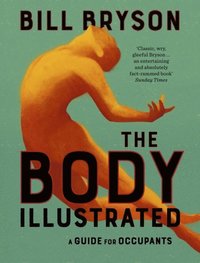 bokomslag The Body - Illustrated