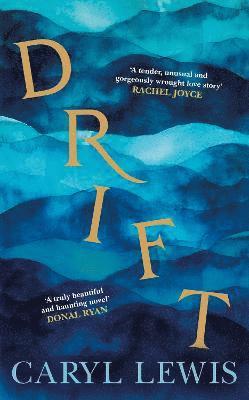 Drift - A story of love, magic and the irresistible lure of the sea