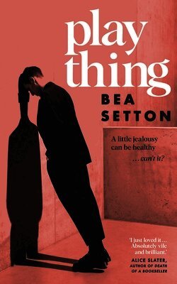 Bea Setton - Plaything, Inbunden