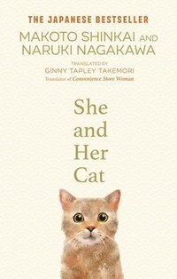 bokomslag She and her Cat : for fans of Travelling Cat Chronicles and Convenience  Store Woman