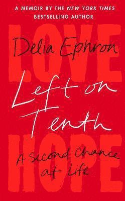 Delia Ephron - Ephron, D: Left on Tenth, Häftad