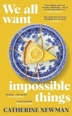 We All Want Impossible Things 1