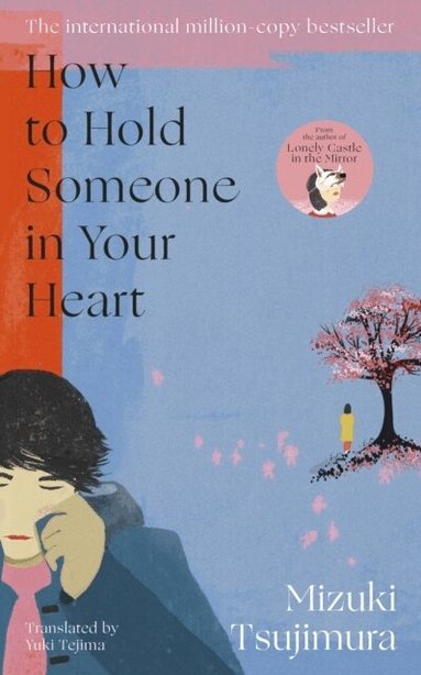 Mizuki Tsujimura - How to Hold Someone in your Heart, Häftad