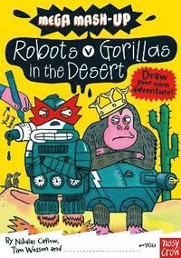 bokomslag Mega Mash-Up: Robots v Gorillas in the Desert